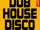 Various - Dub House Disco (2xLP, Comp)