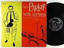 Charlie Parker - With Strings LP - Clef - MG C-675 Mono DG