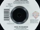 RED HOT CHILI PEPPERS Soul To Squeeze WARNER BROS. RECORDS 7-18401 EX+ 45rpm