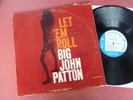 BIG JOHN PATTON - Let Em' Roll - Blue Note - rare jazz LP  vinyl 33