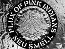 Flux of Pink Indians Neu Smell (Vinyl) 12