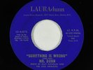 Northern/Sweet Soul 45 - Mr. Dunn - Something Is Wrong - Lauradunn - rare