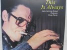 LP - Chet BAKER Trio - THIS IS ALWAYS - 180g RE-ISSUE - danish Press - NEW