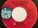 Reggie La Mont ‎– How Lonely – Blue Rock ‎– B-4029 – 1965 Northern Soul 45 RPM