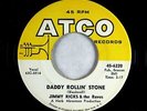 R&B Soul Popcorn 45 - Jimmy Ricks & The Raves - Daddy Rollin' Stone - ATCO