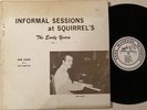 BOB ZURKE & JOE RUSHTON Informal Sessions at Squirrel's Vol. 2 Early Years LP