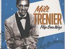 Milt Trenier - Flip Your Wigs (LP) - Vinyl Rhythm & Blues