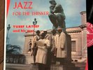 Yusef Lateef Jazz For The Thinker Superb NM  1973 Savoy Lp Shrink Curtis Fuller