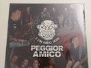Peggior Amico LP Ror Rac Oi Isd