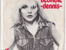 BLONDIE * Dennis * 1978 Dutch Withdrawn Misprinted Picture Sleeve *POWERPOP 45*