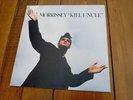 Morrisey Kill Uncle Uk 1st Pressing In Excellent Condition