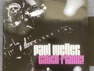 Paul Weller . Catch Flame Vinyl Lp 2006