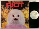 RIOT : FIRE DOWN UNDER    -    1981  LP  ITA / Germany