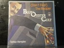 Blue Öyster Cult - (Don´t Fear) The Reaper / Tattoo Vampire    (7