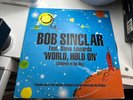 Bob Sinclar Ft Steve Edwards -World Hold On (Children Of The Sky) 12” Vinyl Rare