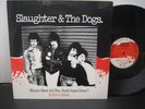 Slaughter & Dogs Where Have Boot Boys OG 1977 French 12