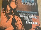 Nigeria Rock Special Psychedelic Afro-Rock And Fuzz Funk In 1970s Vinyl Record