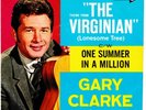 GARY CLARKE    ONE SUMMER IN A MILLION THEME FROM THE VIRGINIAN   '63 45/PIC SLV