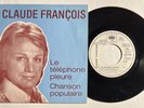 Claude François Le téléphone pleure 45 tours CBS 6273 PROMO JUKE BOX FRANCE 1974