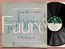 TRIO PASQUIER / DOYEN - ERATO LDE 3064 - FAURÉ - PIANO QUARTET 45 / TRIO 120