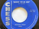 Howlin Wolf Moanin' For My Baby / I Didn't Know Blues R&B Soul Chess Record 45