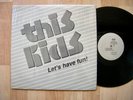 THIS KIDS Let's have fun PRIVATE  orig 1983 new wave from San Diego SHRINK    EX