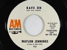 Rock & Roll 45 - Waylon Jennings - Rave On - A&M
