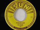 Rockabilly 45 - Roy Orbison - You're My Baby/Rockhouse - Sun 251