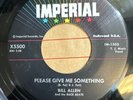 BILL ALLEN   PLEASE GIVE ME SOMETHING   IMPERIAL 5500   Rare Orig. ROCKABILLY