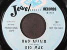 BIG MAC: that's the way you treat your woman / bad affair JEWEL 7