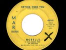DOOWOP-NOBELLS-CRYING OVER YOU/SEARCHIN' FOR MY LOVE-MAR 101