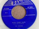 DOOWOP45 CROWS RAMA 3 REPRODUCTION (WHITE WAX) SEVEN LONELY DAYS /NO HELP WANTED