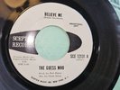THE GUESS WHO - Believe  Me/Baby Feelin' - Septer WLP 45  VG++  RARE