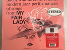 SHELLY MANNE & HIS FRIENDS – JAZZ PERFORMANCES OF SONGS FROM MY FAIR LADY - A22