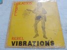 Hitrun -33''-Creation Rebel – Rebel Vibrations
