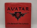 Avatar (Savatage) City Beneath The Surface - Vinyl 7