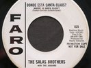 SALAS BROTHERS Donde Esta Santa Claus/One Like Mine FARO 625 Promo Oldies 45 VG+