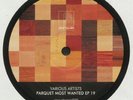 Various - Parquet Most Wanted EP 19 - PROGRESSIVE *NEW*