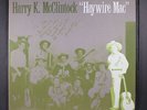 HARRY K. MCCLINTOCK: haywire mac FOLKWAYS 12
