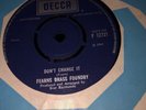 7” FEARNS BRASS FOUNDRY 1968 Rare VINYL 45rpm  Psych Mod.  (don’t Change It ￼)
