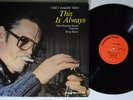 CHET BAKER TRIO This Is Always STEEPLE CHASE LP VG++ DENMARK 1982 1st press