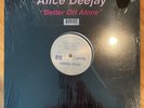Alice Deejay - Better Off Alone 12