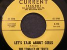 TONGUES OF TRUTH Let's Talk About Girls/You Can't Come Back Current C-112 Garage
