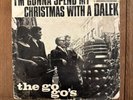 Beat Pop The Go Go's Spend My Christmas With A Dalek Oriole CB 1982