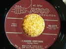 WALTER SPRIGGS     I Pawned Everything    ATCO 6079   NEW BREED