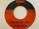 Garage Punk 45 NO STRINGS ATTACHED You're More Than A Miracle Accent HEAR Rare