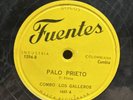 COMBO LOS GALLEROS • PALO PRIETO • G+ 78 Rpm CLASSIC SONIDERO HIT •