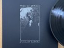 White Ward “Futility Report” - Special Edition - Black Metal Vinyl - 2017