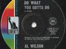 AL WILSON 45: DO WHAT YOU GOTTA DO/NOW I KNOW W. AUSSIE LIBERTY 2111 VG/NM  1968