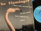 Ep 45 T      The. Flamingos.     RES 107